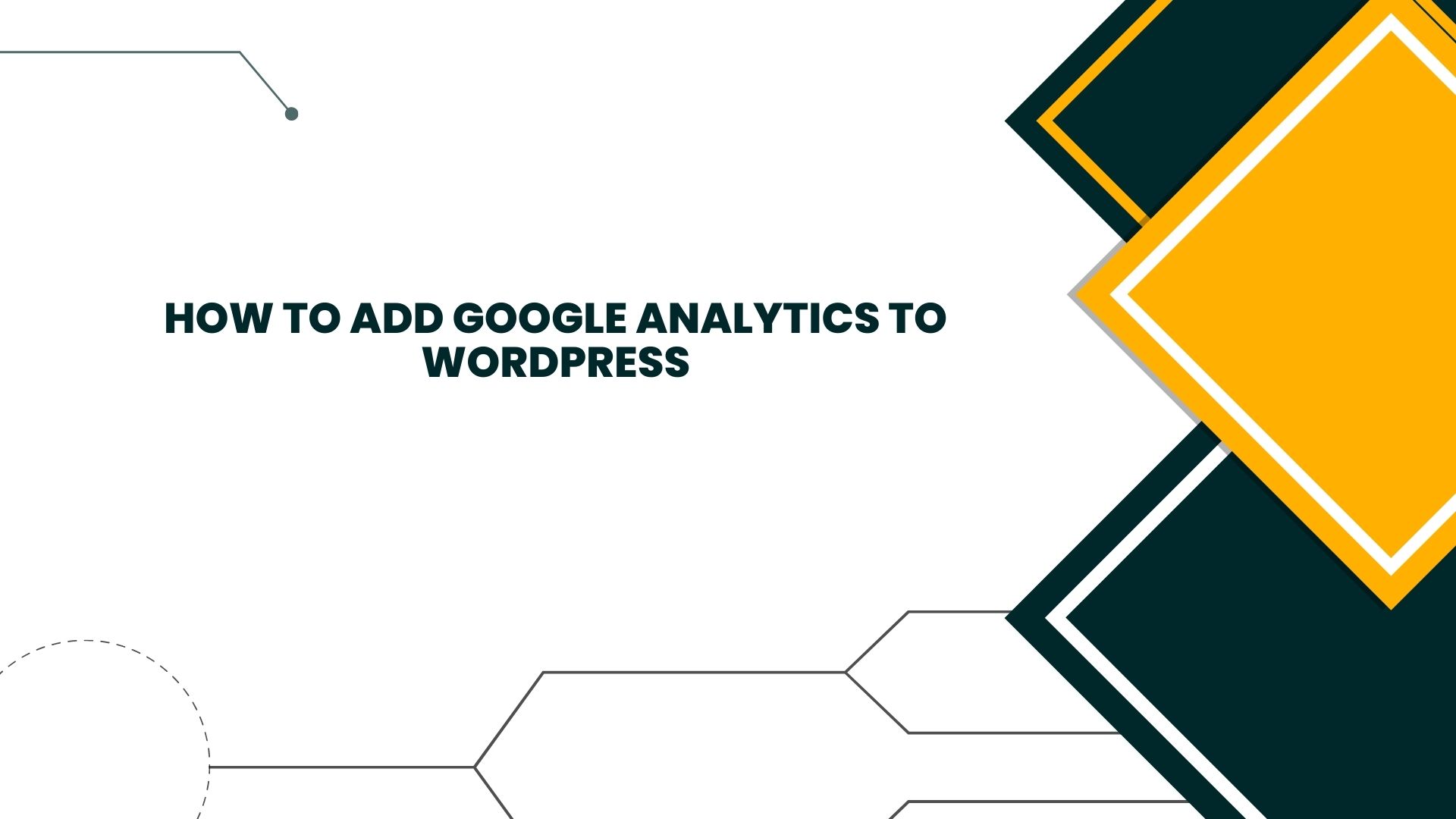 How To Add Google Analytics To WordPress