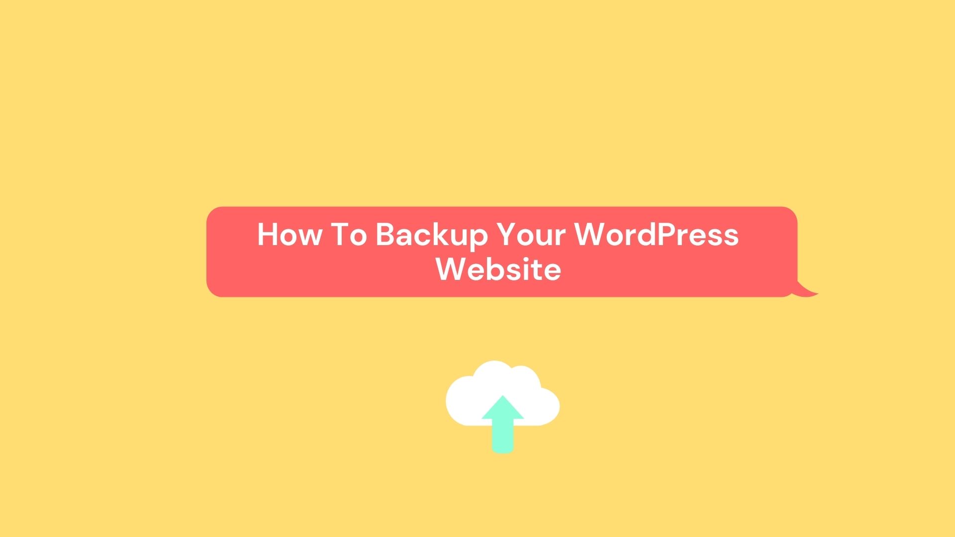 How To Backup Your WordPress Website